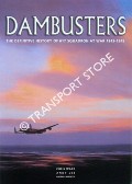Dambusters - The Definitive History of 617 Squadron at War 1943 - 1945 by WARD, Chris; LEE, Andy & WACHTEL, Andreas